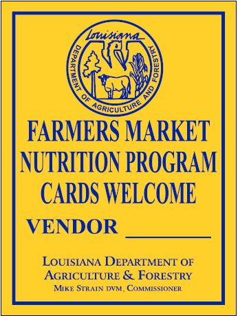 Cartel amarillo con texto azul: "Farmers Market Nutrition Program Cards Welcome. Vendedor: __." Sello del Departamento de Agricultura de Luisiana en la parte superior. 